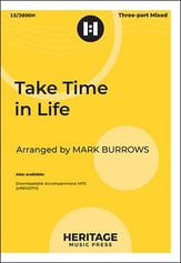 Take Time in Life Three-Part Mixed choral sheet music cover